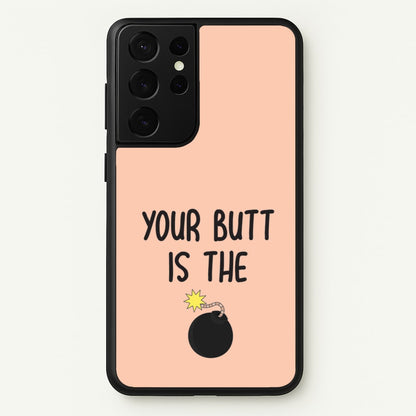 Your Butt Is The Bomb - B99  - Brooklyn nine nine Phone Case for Galaxy S21 Ultra