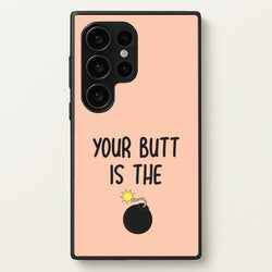 Your Butt Is The Bomb - B99  - Brooklyn nine nine Phone Case for Galaxy S24 Ultra