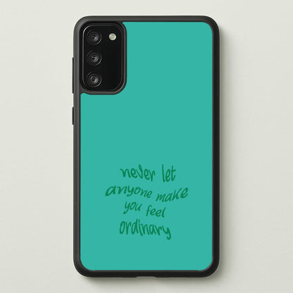 Never Let Anyone Make You Feel Ordinary  - BookTok Phone Case for Galaxy S20