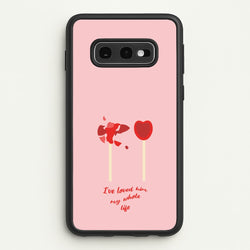 I've Loved Him My Whole Life  - BookTok Phone Case for Galaxy S10e