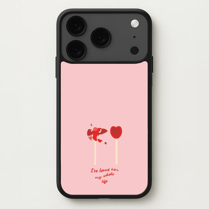 I've Loved Him My Whole Life Phone Case for iPhone 17 Pro Max