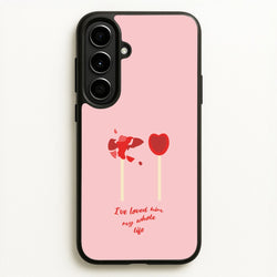 I've Loved Him My Whole Life  - BookTok Phone Case for Galaxy A56