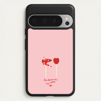 I've Loved Him My Whole Life  - BookTok Phone Case for Google Pixel 9 Pro XL