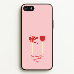 I've Loved Him My Whole Life  - BookTok Phone Case for iPhone 5 / 5s / SE 2016