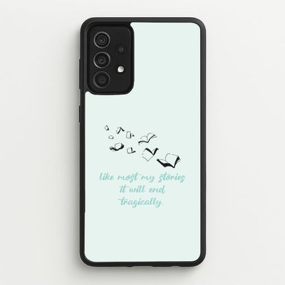 Like Most My Stories  - BookTok Phone Case for Galaxy A52 / A52s