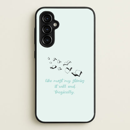 Like Most My Stories  - BookTok Phone Case for Galaxy A54