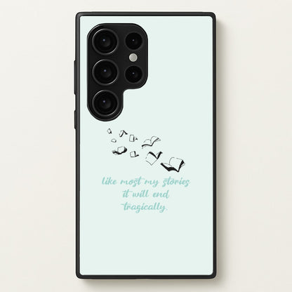 Like Most My Stories  - BookTok Phone Case for Galaxy S24 Ultra