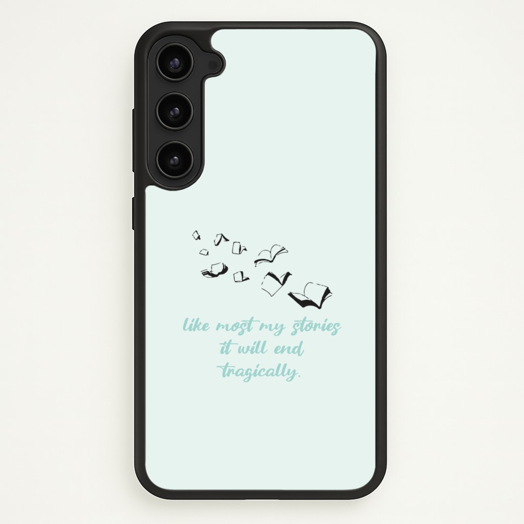 Like Most My Stories  - BookTok Phone Case for Galaxy S23 Plus