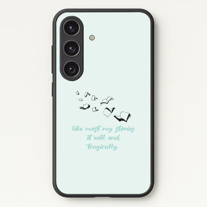 Like Most My Stories  - BookTok Phone Case for Galaxy S24