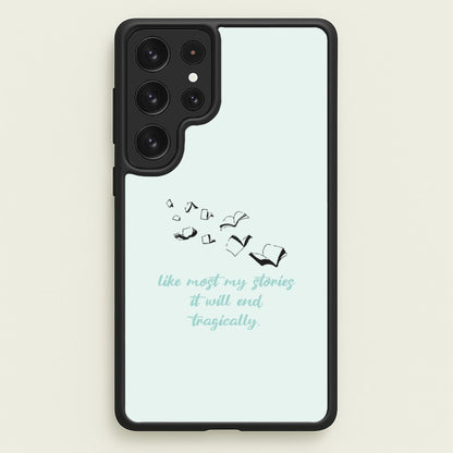 Like Most My Stories  - BookTok Phone Case for Galaxy S22 Ultra