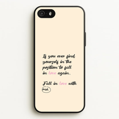 Fall In Love With Me  - BookTok Phone Case for iPhone 5 / 5s / SE 2016