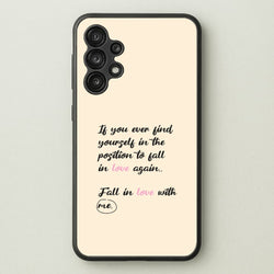 Fall In Love With Me  - BookTok Phone Case for Galaxy A13