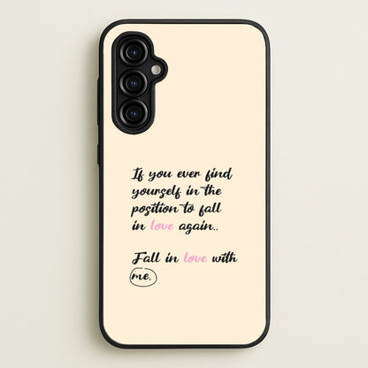 Fall In Love With Me  - BookTok Phone Case for Galaxy A54