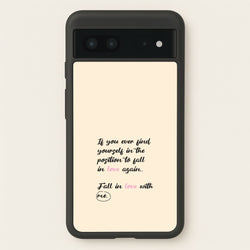 Fall In Love With Me  - BookTok Phone Case for Google Pixel 7