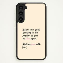 Fall In Love With Me  - BookTok Phone Case for Galaxy S23