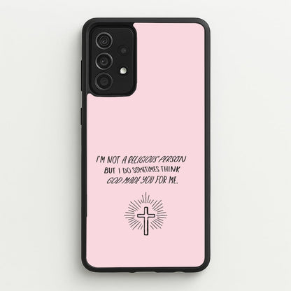 I'm Not A Religious Person  - BookTok Phone Case for Galaxy A52 / A52s