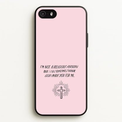 I'm Not A Religious Person  - BookTok Phone Case for iPhone 5 / 5s / SE 2016