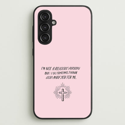 I'm Not A Religious Person  - BookTok Phone Case for Galaxy S23FE