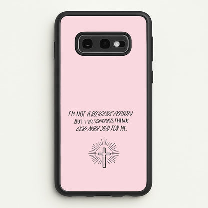 I'm Not A Religious Person  - BookTok Phone Case for Galaxy S10e