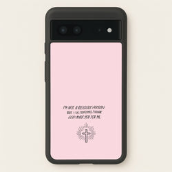 I'm Not A Religious Person  - BookTok Phone Case for Google Pixel 7