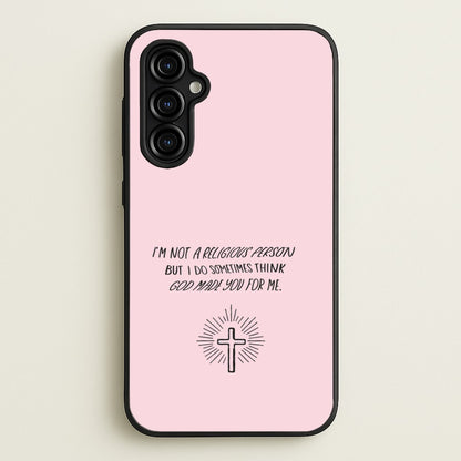 I'm Not A Religious Person  - BookTok Phone Case for Galaxy A54