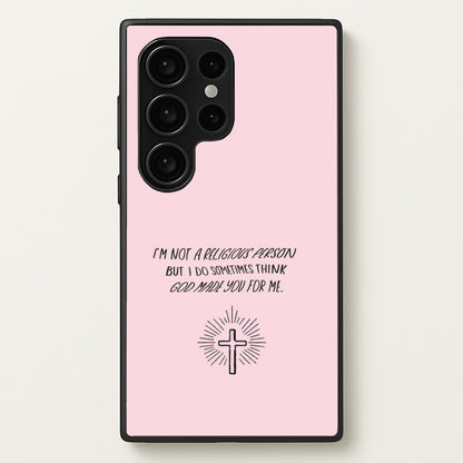 I'm Not A Religious Person  - BookTok Phone Case for Galaxy S24 Ultra