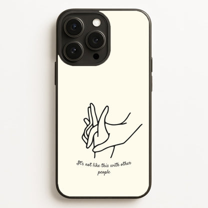It's Not Like This With Other People  - BookTok Phone Case for iPhone 16 Pro Max