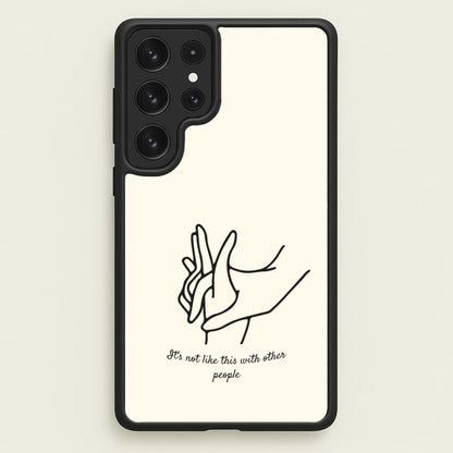 It's Not Like This With Other People  - BookTok Phone Case for Galaxy S22 Ultra