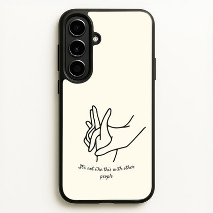 It's Not Like This With Other People  - BookTok Phone Case for Galaxy A56