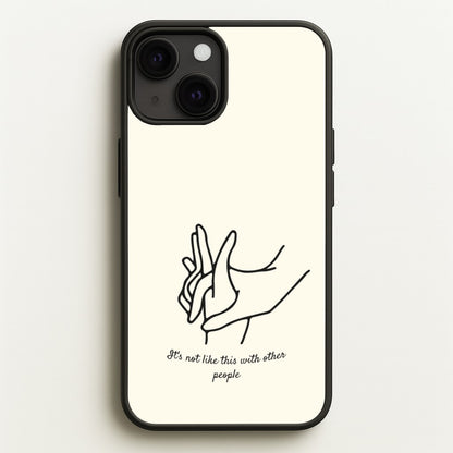 It's Not Like This With Other People  - BookTok Phone Case for iPhone 13
