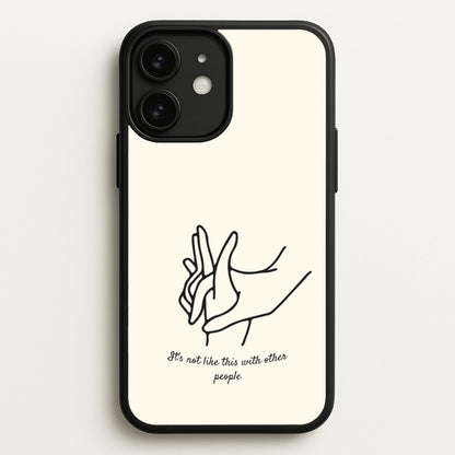 It's Not Like This With Other People  - BookTok Phone Case for iPhone 11
