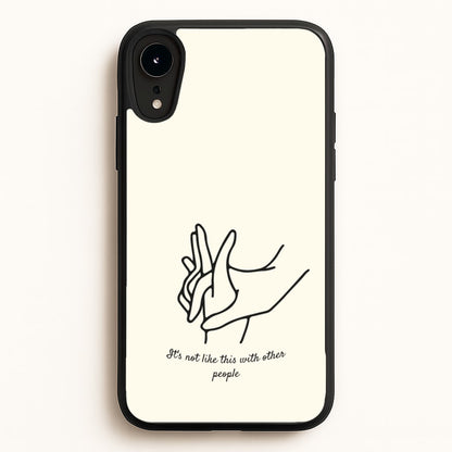 It's Not Like This With Other People  - BookTok Phone Case for iPhone XR
