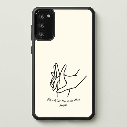 It's Not Like This With Other People  - BookTok Phone Case for Galaxy S20