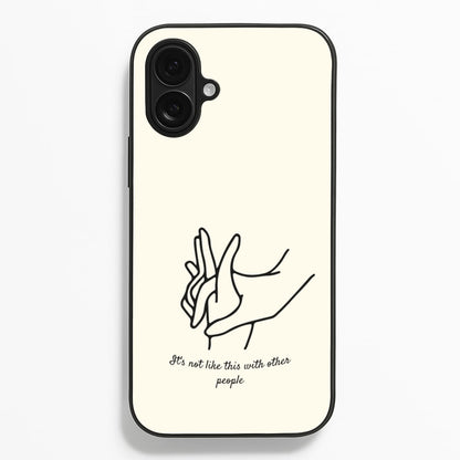 It's Not Like This With Other People  - BookTok Phone Case for iPhone 16 Plus