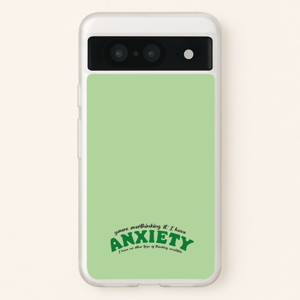 You're Overthinking It  - BookTok Phone Case for Google Pixel 8