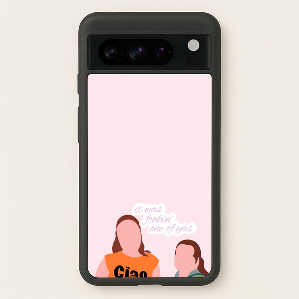 It Was Fookin' One Of Yas - British Pop Culture  - British Pop Culture Phone Case for Google Pixel 8 Pro