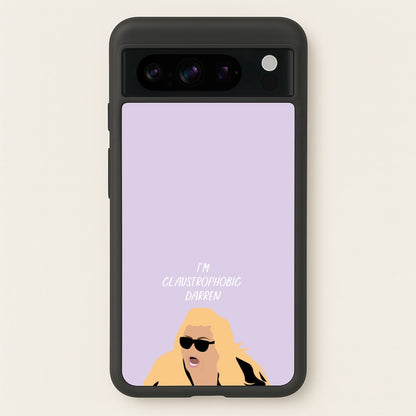 I'm Claustrophobic Darren - British Pop Culture  - British Pop Culture Phone Case for Google Pixel 8 Pro