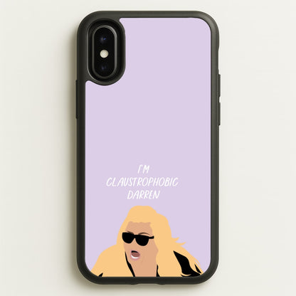I'm Claustrophobic Darren - British Pop Culture  - British Pop Culture Phone Case for iPhone X / XS