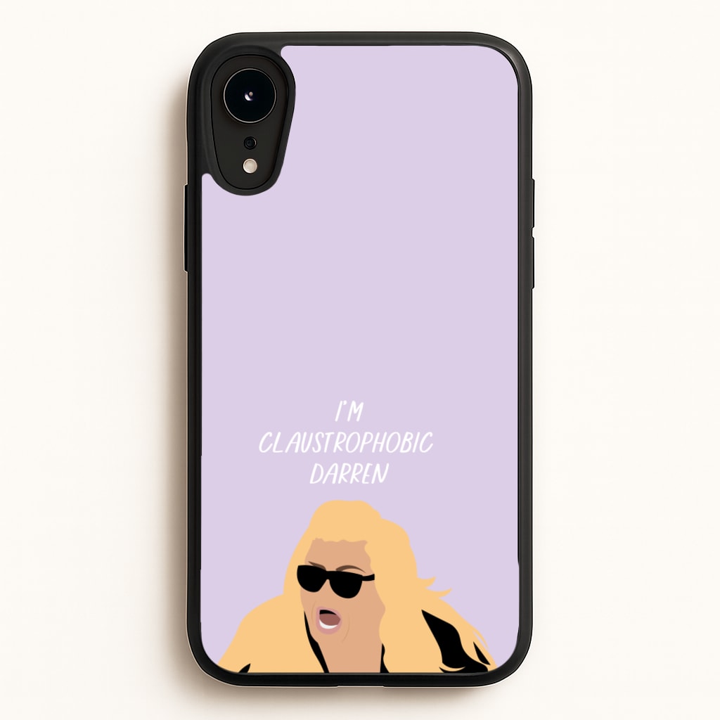 I'm Claustrophobic Darren - British Pop Culture  - British Pop Culture Phone Case for iPhone XR
