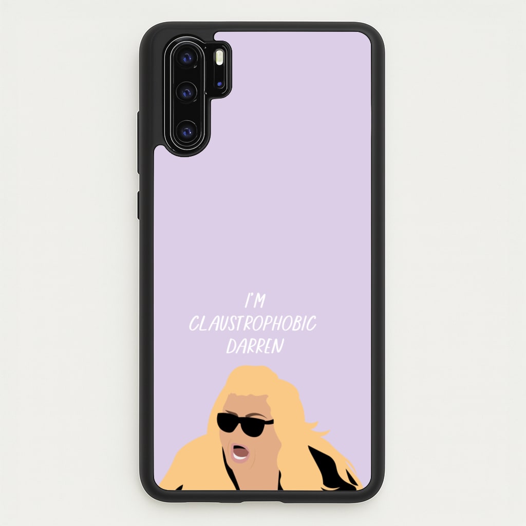 I'm Claustrophobic Darren - British Pop Culture  - British Pop Culture Phone Case for Huawei P30 Pro