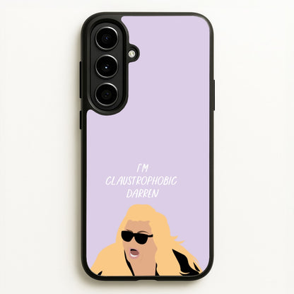 I'm Claustrophobic Darren - British Pop Culture  - British Pop Culture Phone Case for Galaxy A56