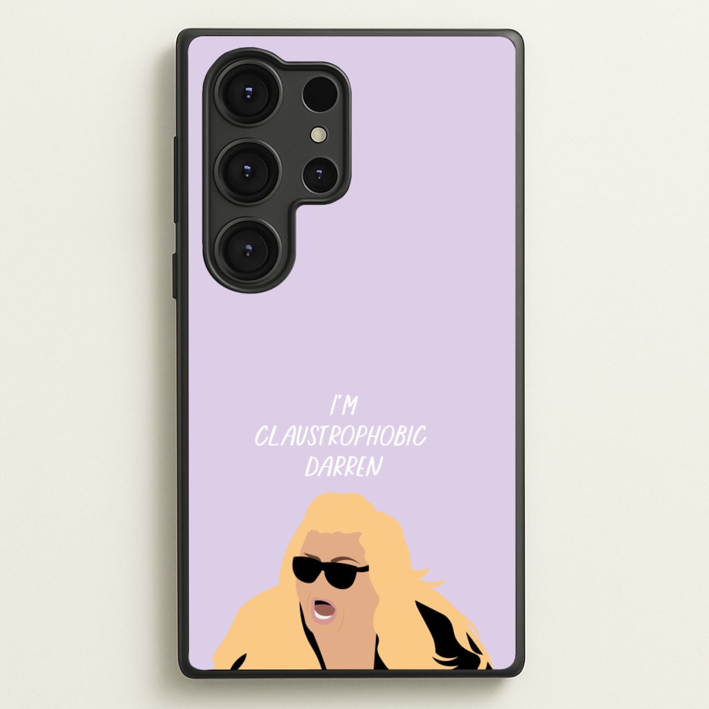 I'm Claustrophobic Darren - British Pop Culture  - British Pop Culture Phone Case for Galaxy S25 Ultra
