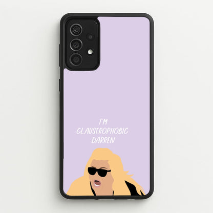I'm Claustrophobic Darren - British Pop Culture  - British Pop Culture Phone Case for Galaxy A52 / A52s