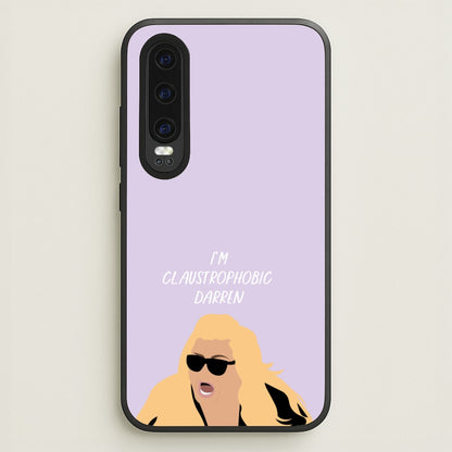 I'm Claustrophobic Darren - British Pop Culture  - British Pop Culture Phone Case for Huawei P30