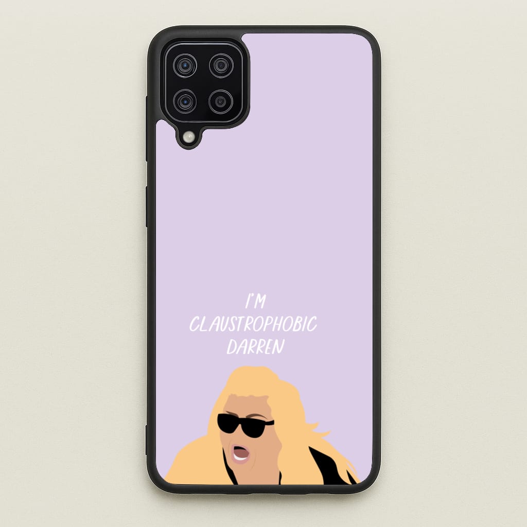 I'm Claustrophobic Darren - British Pop Culture  - British Pop Culture Phone Case for Galaxy A12
