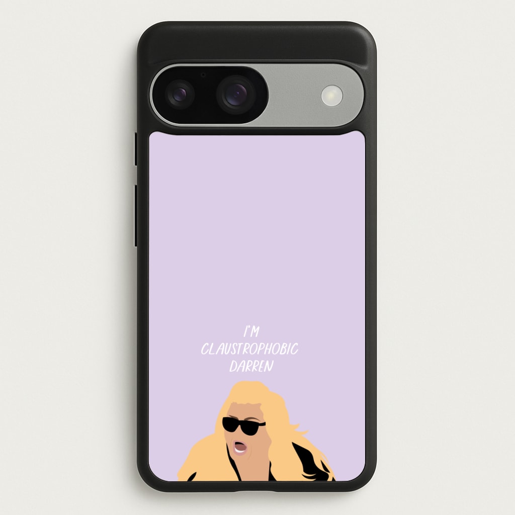 I'm Claustrophobic Darren - British Pop Culture  - British Pop Culture Phone Case for Google Pixel 9 / 9 Pro