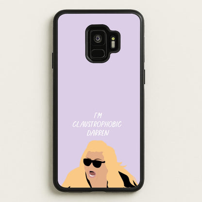I'm Claustrophobic Darren - British Pop Culture  - British Pop Culture Phone Case for Galaxy S9