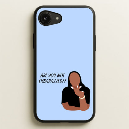 Are You Not Embarazzed? - British Pop Culture  - British Pop Culture Phone Case for iPhone 16e