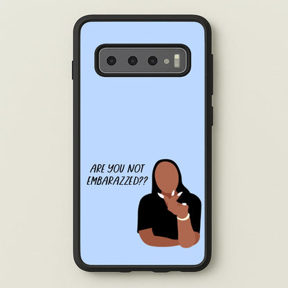 Are You Not Embarazzed? - British Pop Culture  - British Pop Culture Phone Case for Galaxy S10