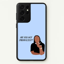 Are You Not Embarazzed? - British Pop Culture  - British Pop Culture Phone Case for Galaxy S21 Ultra